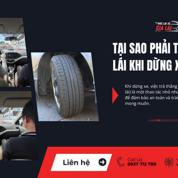 Vì sao đỗ xe phải trả thẳng tay lái?